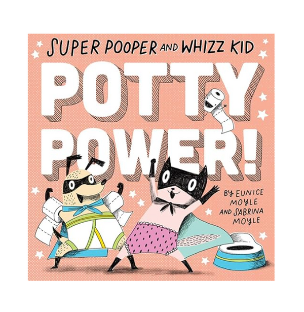 Super Pooper and Whizz Kid (A Hello!Lucky Book): Potty Power!