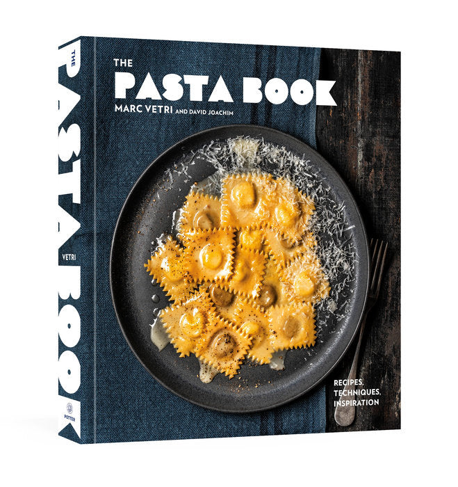 The Pasta Book: Recipes, Techniques, Inspiration
