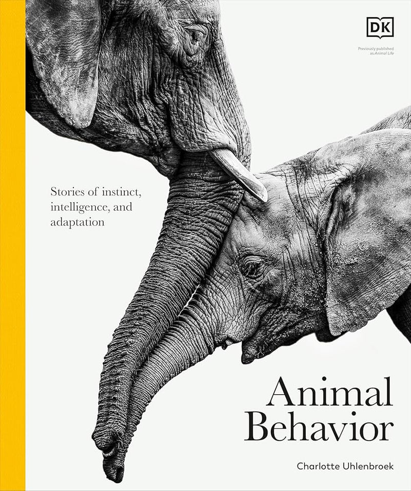Animal Behavior: Stories of Instinct, Intelligence, and Adaptation