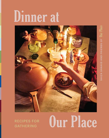Harper Collins Dinner at Our Place: Recipes for Gathering