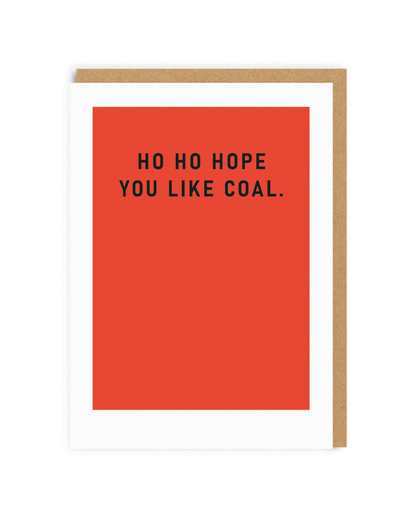 Ohh Deer Ho Ho Hope You like Coal
