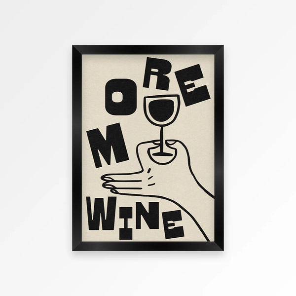 Proper Goods More Wine Black | 8x10 Black Frame