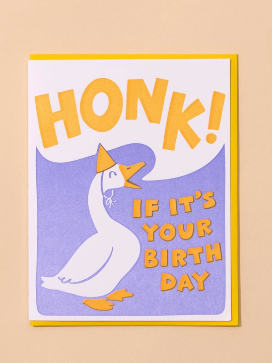 And Here We Are Birthday Card - Honk Bday