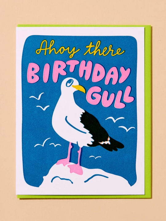And Here We Are Birthday Card - Birthday Gull