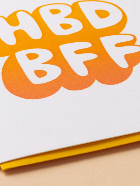 And Here We Are Birthday Card - HBD BFF