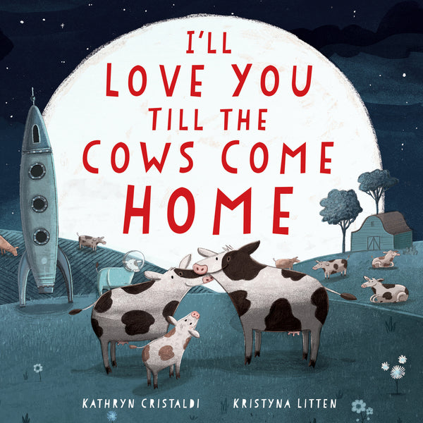 I'll Love You Till the Cows Come Home Padded Board