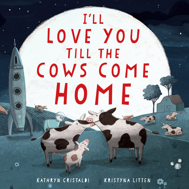 I'll Love You Till the Cows Come Home Padded Board