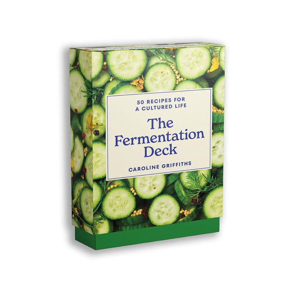 The Fermentation Deck: 50 recipes for a cultured life