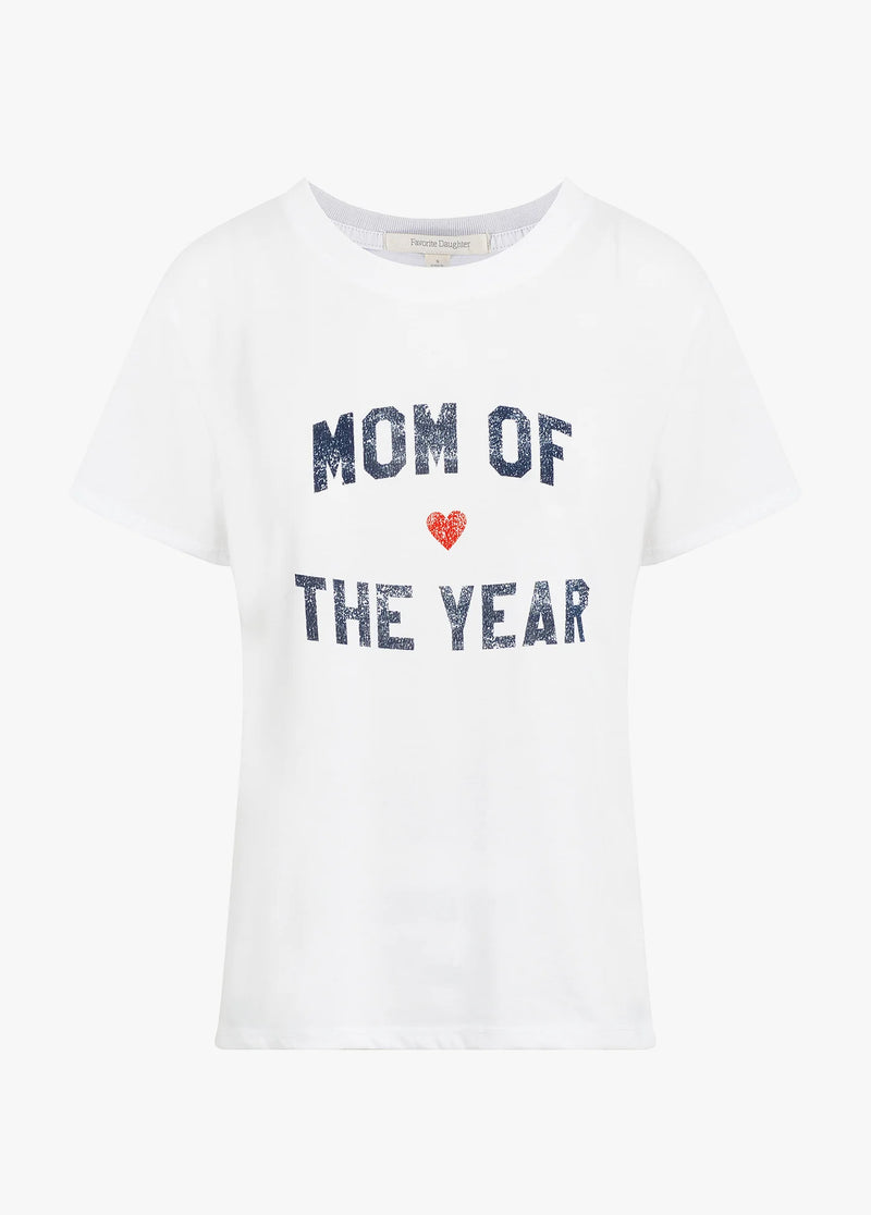 Favorite Daughter Mom of the Year Tee White