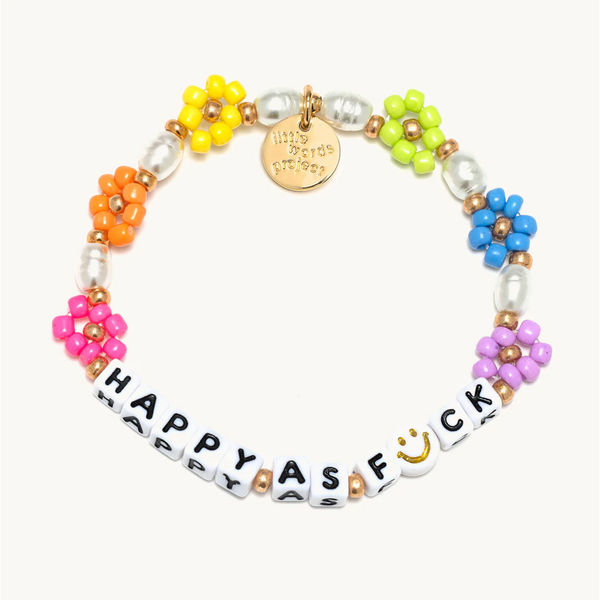 Little Words Project White-Happy As Fuck-Rainbow Flowers