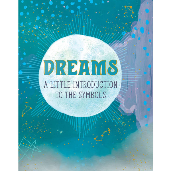 Dreams: A Little Introduction to the Symbols